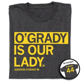 O'Grady Is Our Lady